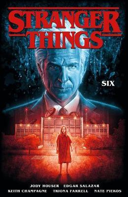 Εκδόσεις Dark Horse Comics - Stranger Things: Six(Vol.2) - Jody Houser