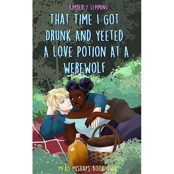 Εκδόσεις Quercus - That Time I Got Drunk And Yeeted A Love Potion At A Werewolf(Mead Mishaps 2) - Kimberly Lemming