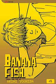 Εκδόσεις Viz Media - Banana Fish (Vol.4) - Akimi Yoshida