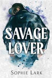 Εκδόσεις Bloom - Savage Lover-Brutal Birthright (Paperback) - Sophie Lark