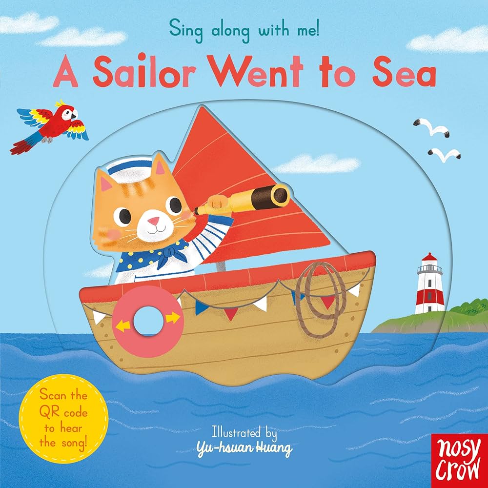 Εκδόσεις Nosy Crow - Sing Along With Me! A Sailor Went to Sea - Yu-Hsuan Huang