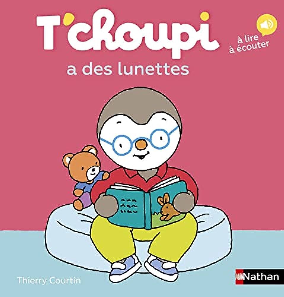 Εκδόσεις Nathan - T'choupi a des lunettes - Thierry Courtin