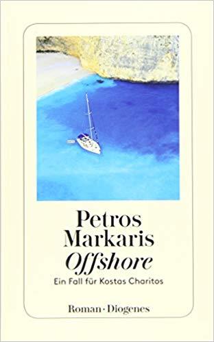 Publisher Diogenes - Offshore: Ein Fall für Kostas Charitos - Markaris Petros