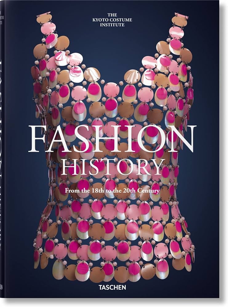 Εκδόσεις Taschen - Fashion History from the 18th to the 20th Century (Taschen Bibliotheca Universalis) - Kyoto Costume Institute (KCI)