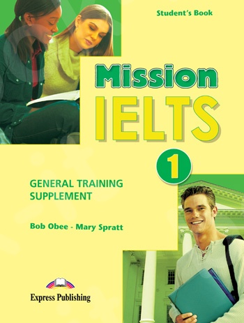 Mission IELTS 1 Academic - General Training Supplement - Student's Book
