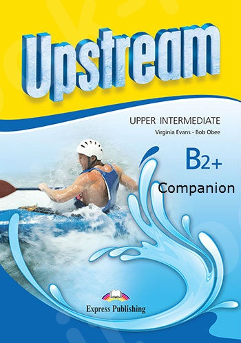Upstream Upper Intermediate B2+  -  Companion