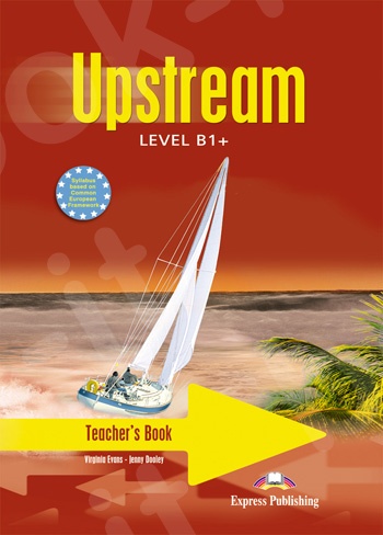 Upstream Level B1+  - Teacher's Book (interleaved) (Καθηγητή)