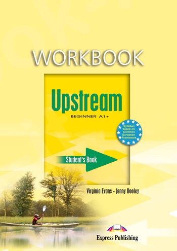 Upstream Beginner A1+  -  Workbook (Βιβλίο Ασκήσεων Μαθητή)
