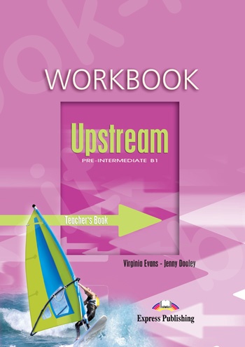Upstream Pre-Intermediate B1  - Workbook (Teacher's - overprinted) (Καθηγητή)