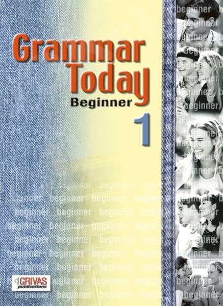 Grammar Today 1 - Student's Book(Grivas)