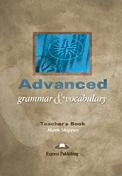 Advanced Grammar & Vocabulary - Teacher's Book  (Βιβλίο Καθηγητή)