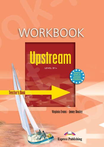 Upstream Level B1+  - Workbook (Teacher's - overprinted) (Καθηγητή)