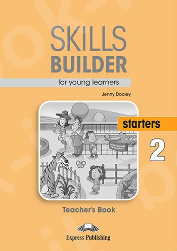 Skills Builder STARTERS 2 - Teacher's Book (Βιβλίο Καθηγητή) - Revised 2018