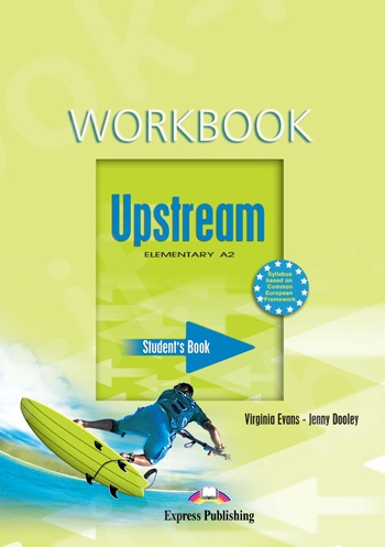 Upstream Elementary A2  -  Workbook (Βιβλίο Ασκήσεων Μαθητή)