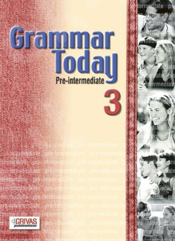 Grammar Today 3 - Student's Book(Grivas)
