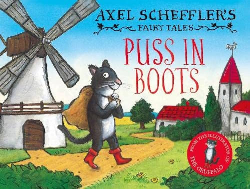 Εκδόσεις Scholastic  - Axel Schefflers Fairy Tales:​Puss In Boots  - Axel Scheffler