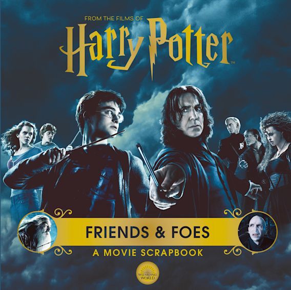 Εκδόσεις Bloomsbury - Harry Potter Friends & Foes(A Movie Scrapbook) - Warner Bros