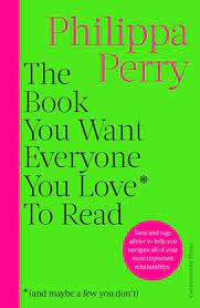 Εκδόσεις Cornerstone - The Book You Want Everyone You Love To Read - Philippa Perry