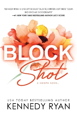 Εκδόσεις Bloom - Block Shot(Book 2) - Kennedy Ryan
