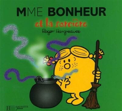 Εκδόσεις Hachette - Collection Monsieur Madame(Mme Bonheur Et La Sorciere)