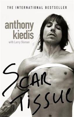 Εκδόσεις Little Brown,Book Group - Scar Tissue - Anthony Kiedis
