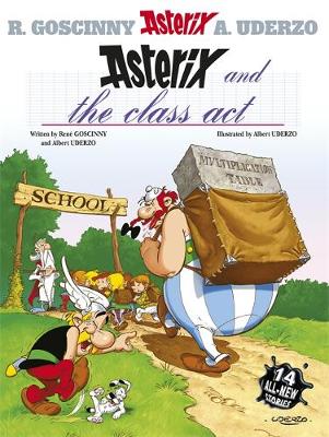 Εκδόσεις Little, Brown Book Group - Asterix and the Class act(Album 32) - Albert Uderzo,René Goscinny