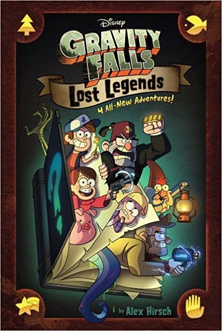 Εκδόσεις Disney Publishing Worldwide - Gravity Falls -Lost Legends 4 - All-New Adventures!- Alex Hirsch