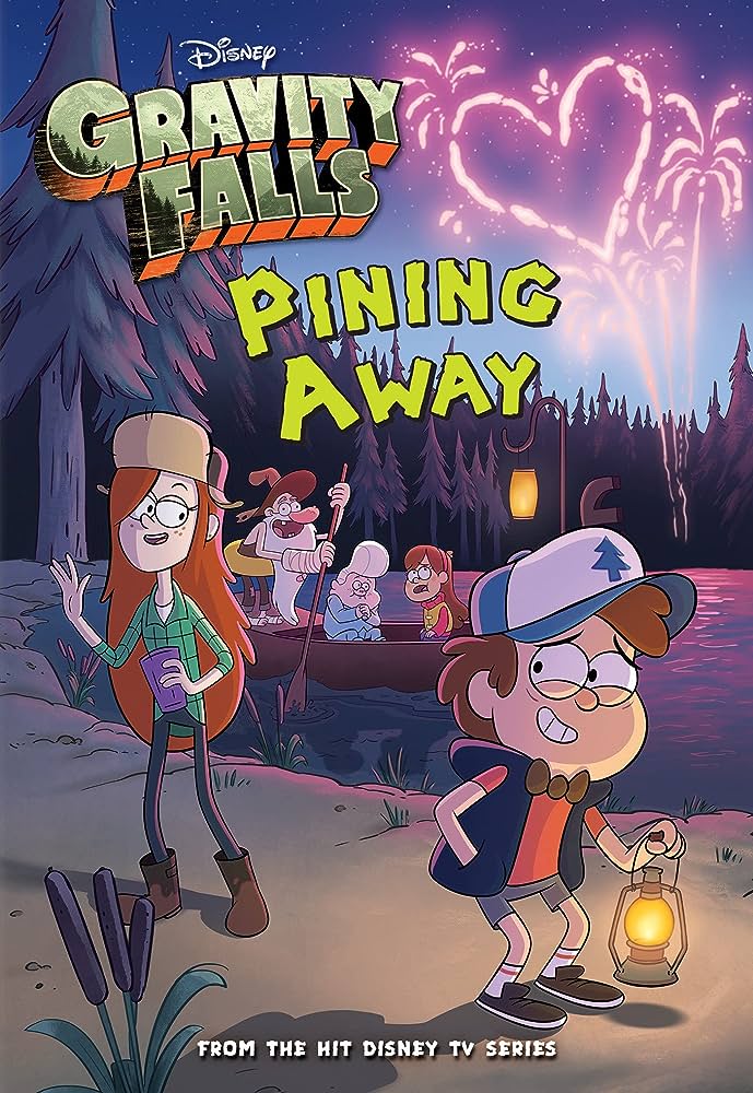 Εκδόσεις Disney Publishing Worldwide - Gravity Falls - Pining Away- Alex Hirsch