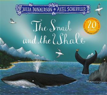 Εκδόσεις Pan Macmillan - The Snail and the Whale(20th Anniversary Edition) - Julia Donaldson