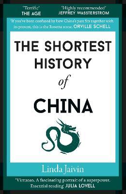 Εκδόσεις Old Street Publishing - The Shortest History of China(Shortest History 5) - Linda Jaivin