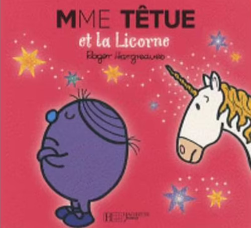 Εκδόσεις Hachette - Collection Monsieur Madame(Mme Tetue et la licorne)