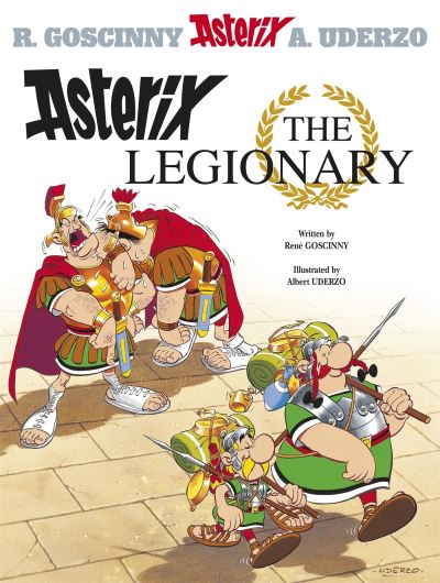 Εκδόσεις Little, Brown Book Group - Asterix the Legionary(Album 10) - René Goscinny