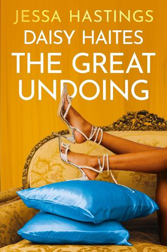 Εκδόσεις Orion Publishing Co - Daisy Haites:The Great Undoing(Book 4) - Jessa Hastings