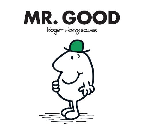 Εκδόσεις Egmont Children's Books - Mr. Good(Mr Men and Little Miss) - Roger Hargreaves
