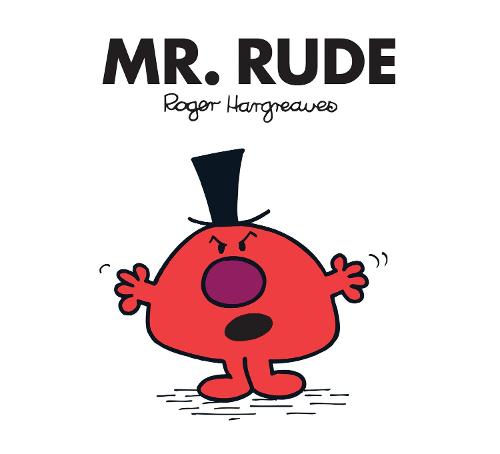 Εκδόσεις Egmont Children's Books - Mr. Rude(Mr Men and Little Miss) - Roger Hargreaves