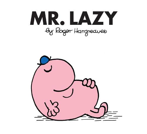 Εκδόσεις Egmont Children's Books - Mr. Lazy(Mr Men and Little Miss) - Roger Hargreaves