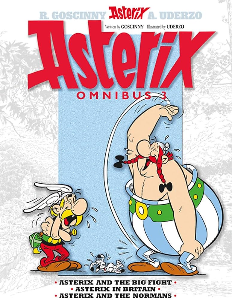 Εκδόσεις Little Brown,Book Group - Asterix and the Big Fight, Asterix in Britain and Asterix and the Normans(Asterix Omnibus 3) - Rene Goscinny,Albert Uderzo