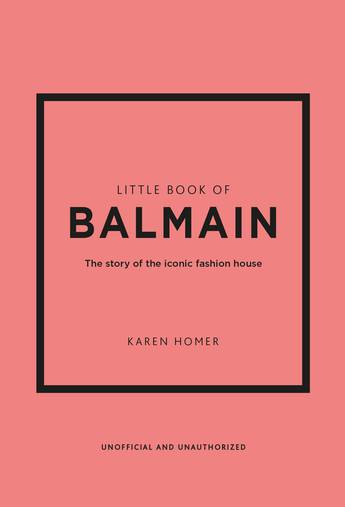 Εκδόσεις Welbeck - Little Book of Balmain - Karen Homer