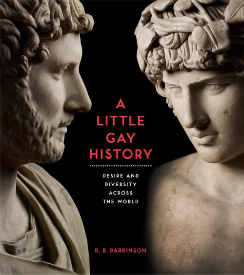 Εκδόσεις British Museum Press - A Little Gay History - R.B.Parkinson