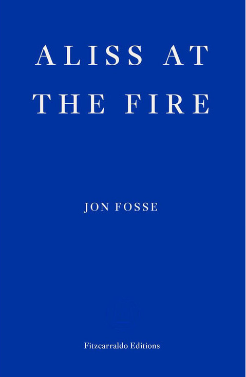 Εκδόσεις Fitzcarraldo Editions - Aliss at the Fire - Jon Fosse