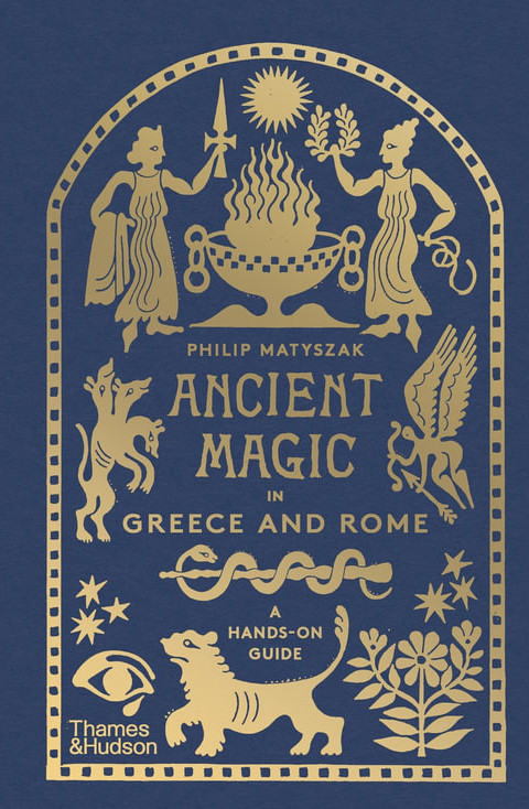 Εκδόσεις Thames and Hudson​ - Ancient Magic in Greece and Rome - Philip Matyszak