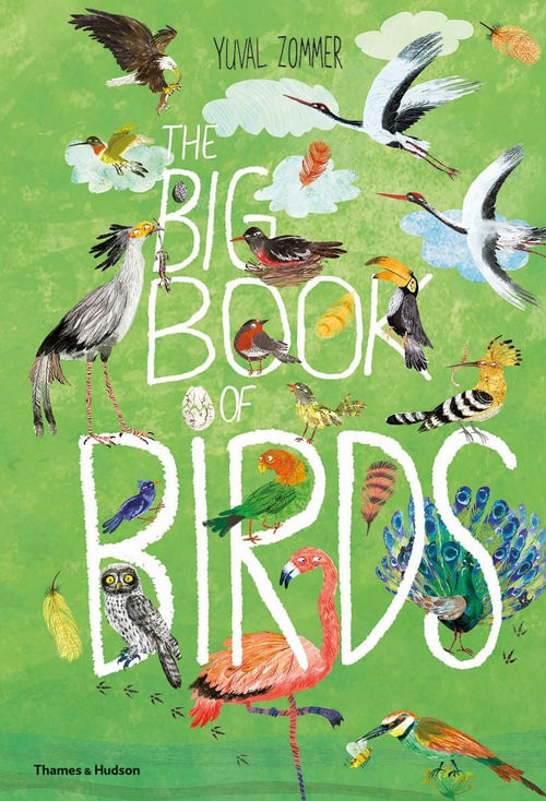 Εκδόσεις Thames & Hudson - The Big Book of Birds - Yuval Zommer