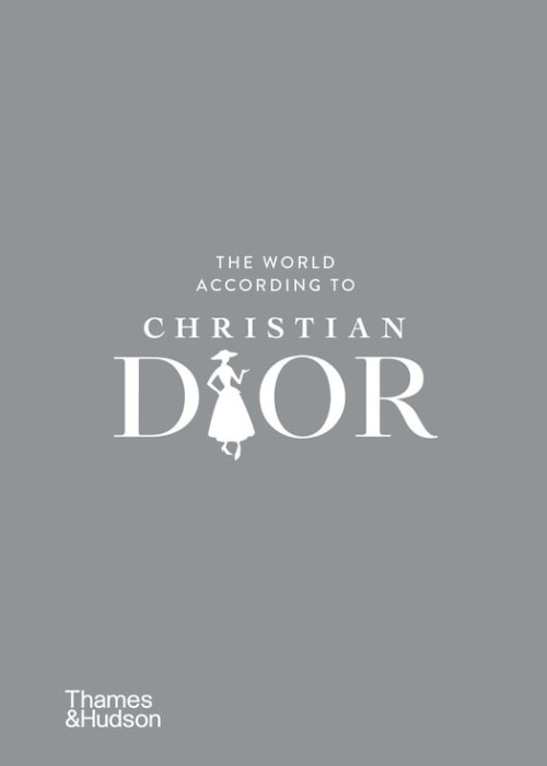Εκδόσεις Thames and Hudson - The World According to Christian Dior - Patrick Mauriès