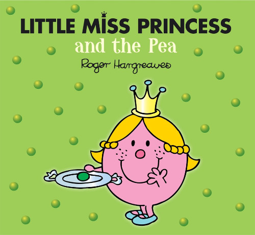 Εκδόσεις Egmont Children's Books - Little Miss Princess and the Pea(Mr Men and Little Miss) - Roger Hargreaves
