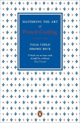 Εκδόσεις Penguin - Mastering the Art of French Cooking (Volume 2) - Julia Child, Simone Beck