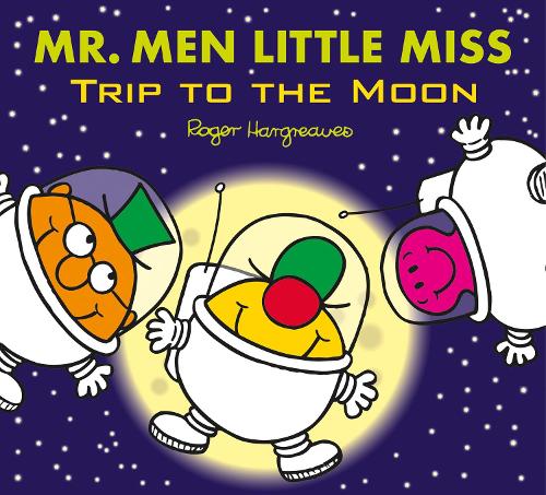 Εκδόσεις Egmont Children's Books - Mr. Men and Little Miss Trip to the Moon(Mr Men and Little Miss) - Roger Hargreaves