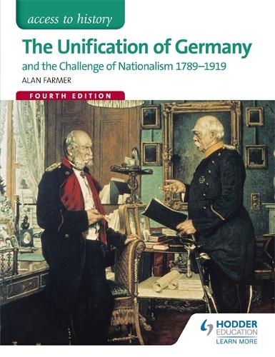 Εκδόσεις Hodder & Stoughton - Access to History: The Unification of Germany and the challenge of Nationalism 1789-1919 - Alan Farmer,Andrina Stiles