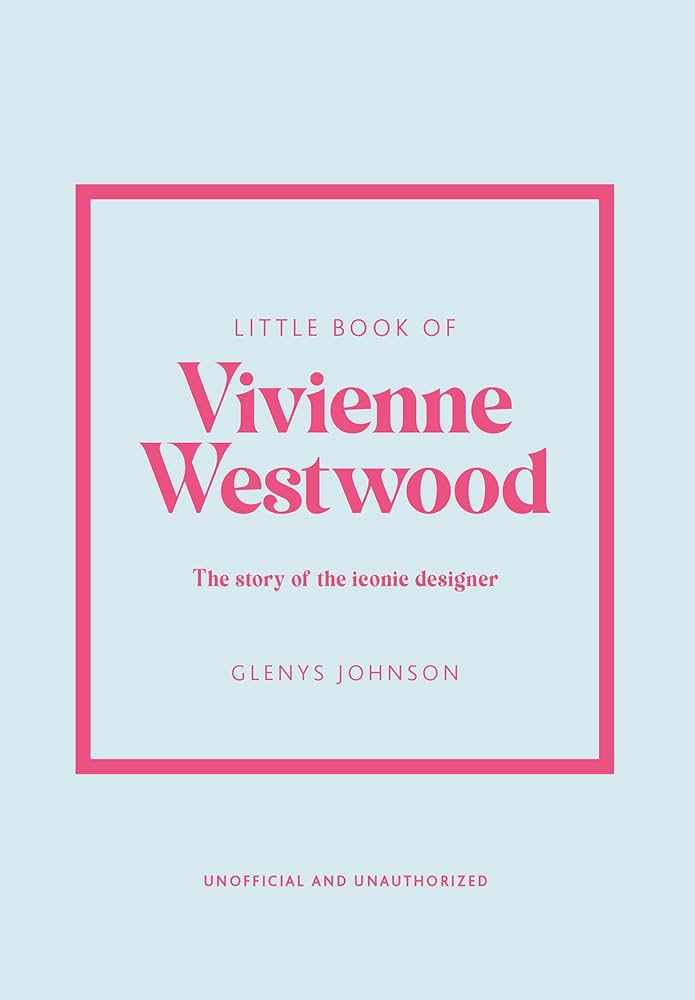 Εκδόσεις Welbeck - Little Book of Vivienne Westwood - Glenys Johnson