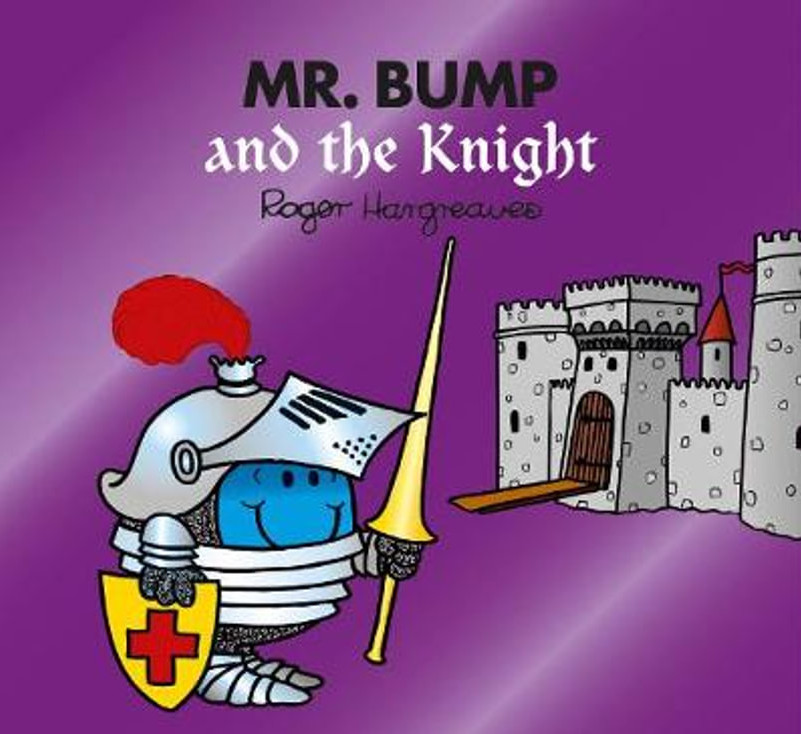 Εκδόσεις Egmont Children's Books - Mr. Bump and the Knight(Mr Men and Little Miss) - Roger Hargreaves