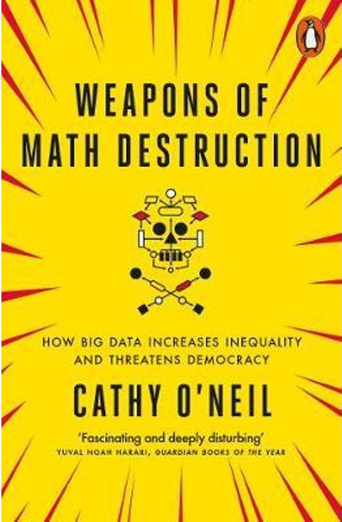 Εκδόσεις Penguin - Weapons of Math Destruction - Cathy O'Neil